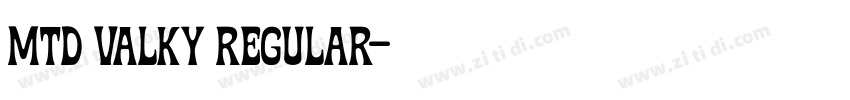 MTD Valky Regular字体转换